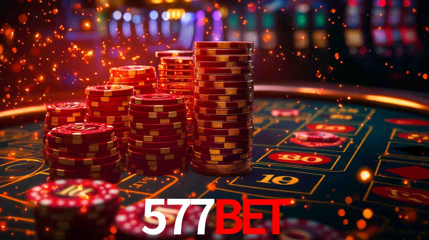 Explore as vantagens do 577BET: serviço profissional e confiabilidade
